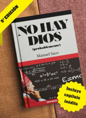 2. “NO HAY DIOS (PROBABLEMENTE)”,  MANOLO SACO. 5ª EDICIÓN + NUEVO CAP