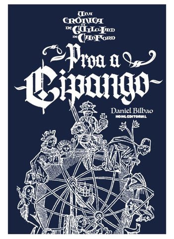 Las Crónicas de Güilliam de Canford VIII: Proa a Cipango
